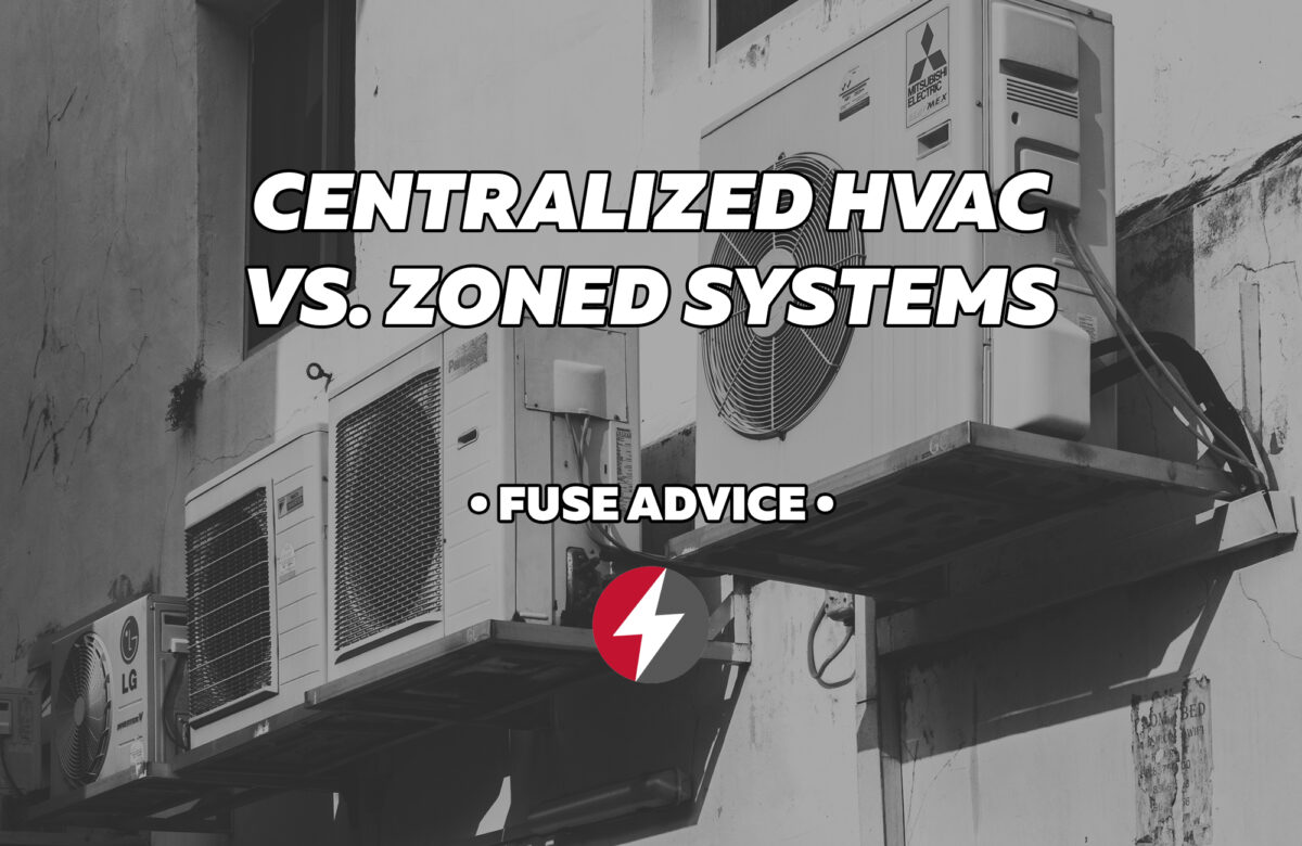 Centralized HVAC vs. Zoned Systems Which is Right for You?