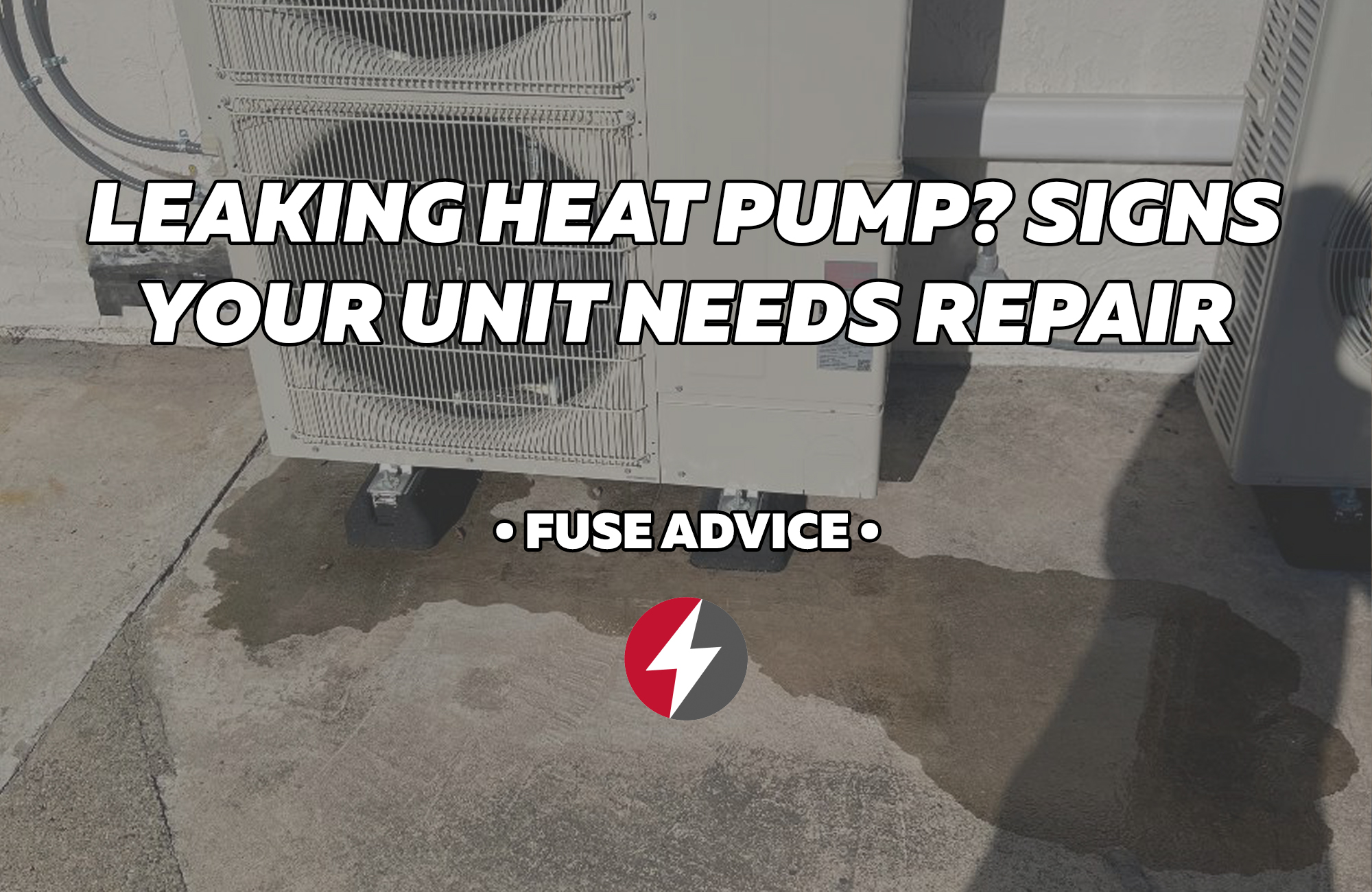 Leaking Heat Pump? Signs Your Heat Pump System Needs Repair